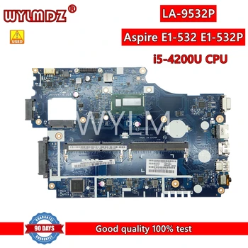 Kasutada V5WE2 LA-9532P i5-4200U CPU Sülearvuti Emaplaadi Jaoks Acer Aspire E1-532 E1-532P E1-572G TMP255-M Emaplaadi Test